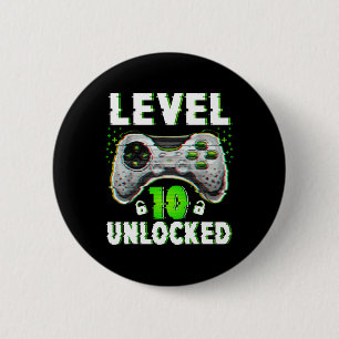Level 10 Unlocked Video Game 10 Years Old Boy 10th 6 Cm Round Badge
