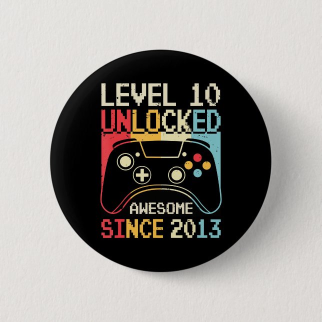Level 10 Unlocked Video Game 10th Birthday Gamer B 6 Cm Round Badge (Front)