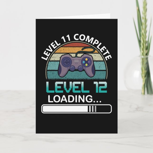 Level 11 Complete Level 12 | Birthday Video Game Card (Front)