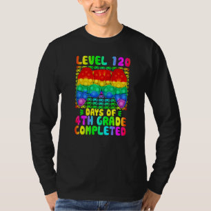 Level 120 Days Of 4th Grade Completed Video Game P T-Shirt