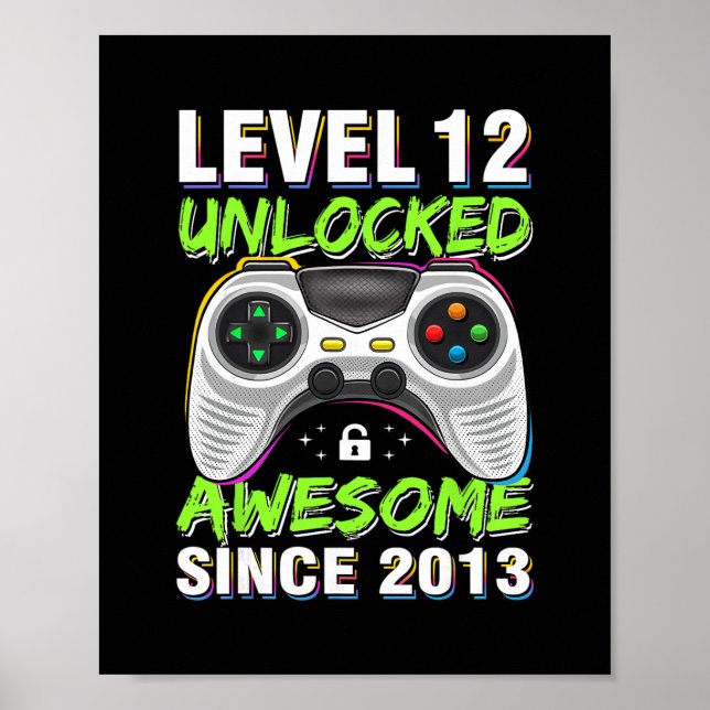 Level 12 Unlocked Awesome Since 2013 12th Birthday Poster (Front)
