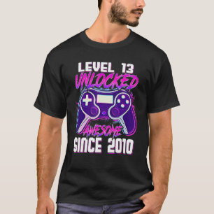 Level 13 Unlocked Awesome Since 2010 Gaming 13th B T-Shirt