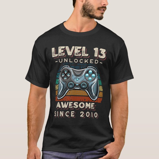 Level 13 Unlocked Video Game 13th Birthday 13 Yr O T-Shirt (Front)