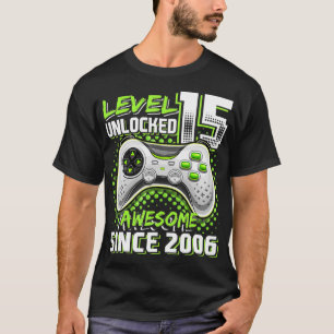 Level 15 Unlocked Awesome 2006 Video Game 15th Bir T-Shirt
