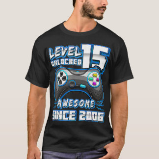 Level 15 Unlocked Awesome 2006 Video Game 15th Bir T-Shirt