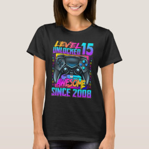 Level 15 Unlocked Awesome Since 2008 15th Birthday T-Shirt