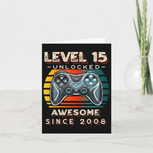 Level 15 Unlocked Video Game 15th Birthday 15 Yr O Card