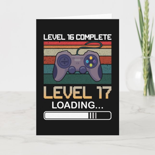 Level 16 Complete Level 17 | Birthday Video Game Card (Front)