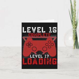 Level 16 Complete Level 17 Loading Gamer Birthday Card