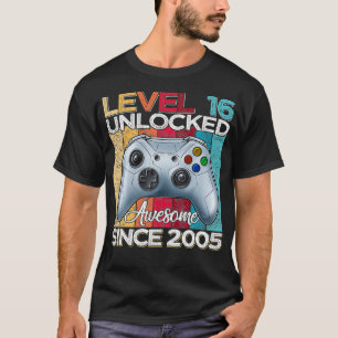 Level 16 Unlocked Awesome Since 2005 16th Birthday T-Shirt