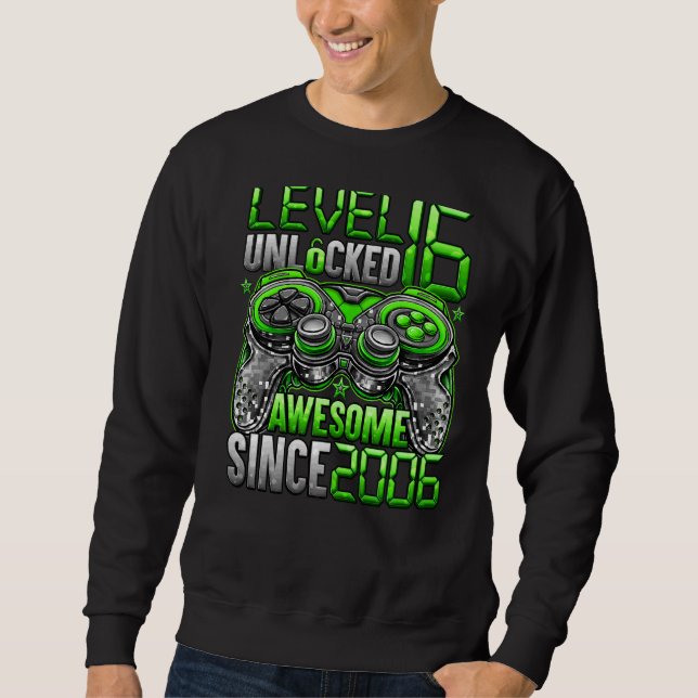 Level 16 Unlocked Awesome Since 2006 16th Birthday Sweatshirt (Front)