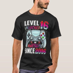 Level 16 Unlocked Awesome Since 2006 16th Birthday T-Shirt