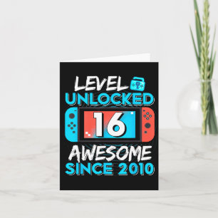 Level 16 Unlocked Awesome Since 2010 16th Birthday Card