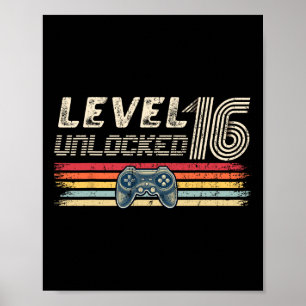 Level 16 Unlocked Video Game 16th Birthday Gamer B Poster