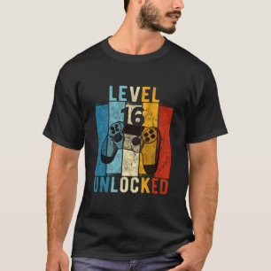 Level 16 Unlocked Video Gamer 16 Year Old 16th Bir T-Shirt