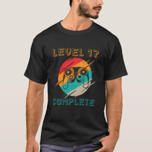 Level 17 Complete Gamer 17th Birthday & 17th Anni T-Shirt
