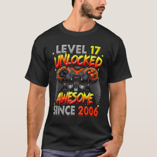 Level 17 Unlocked Awesome Since 2006 17th Birthday T-Shirt