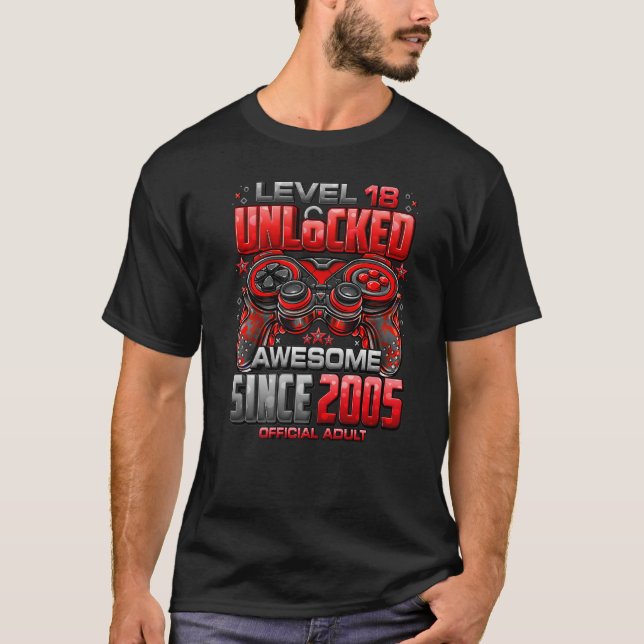 Level 18 Unlocked Awesome Since 2005 18th Birthday T-Shirt (Front)