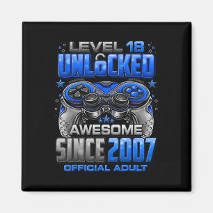 Level 18 Unlocked Awesome Since 2007 18th Birthday Magnet