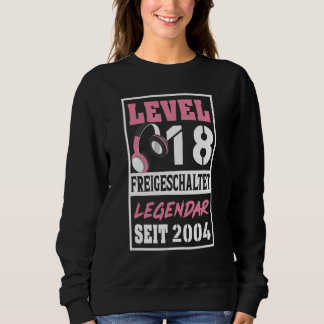Level 18 Years Gamer Girl Since 2004 Birthday Vide Sweatshirt