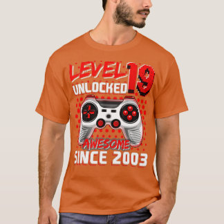 Level 19 Unlocked Awesome 2003 Video Game 19th Bir T-Shirt