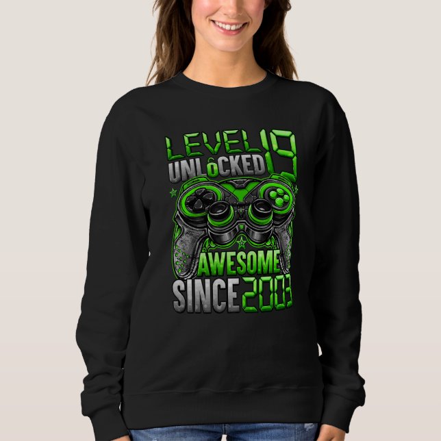 Level 19 Unlocked Awesome Since 2003 19th Birthday Sweatshirt (Front)