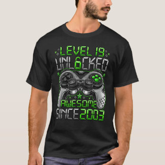 Level 19 Unlocked Awesome Since 2003 19th Birthday T-Shirt
