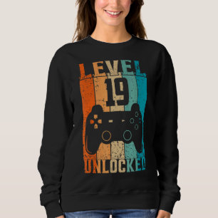 Level 19 Unlocked Video Gamer 19th Birthday 1 Sweatshirt