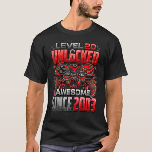Level 20 Unlocked Awesome Since 2003 20th Birthday T-Shirt
