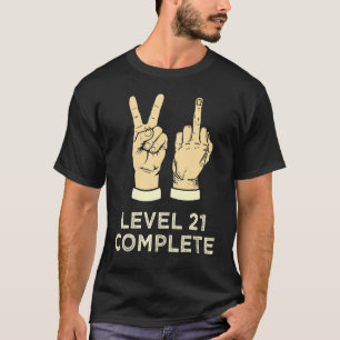 Level 21 Complete Middle Finger Boys 21st Birthday T-Shirt