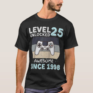 Level 25 Unlocked Awesome Since 1998 Video Gamer B T-Shirt