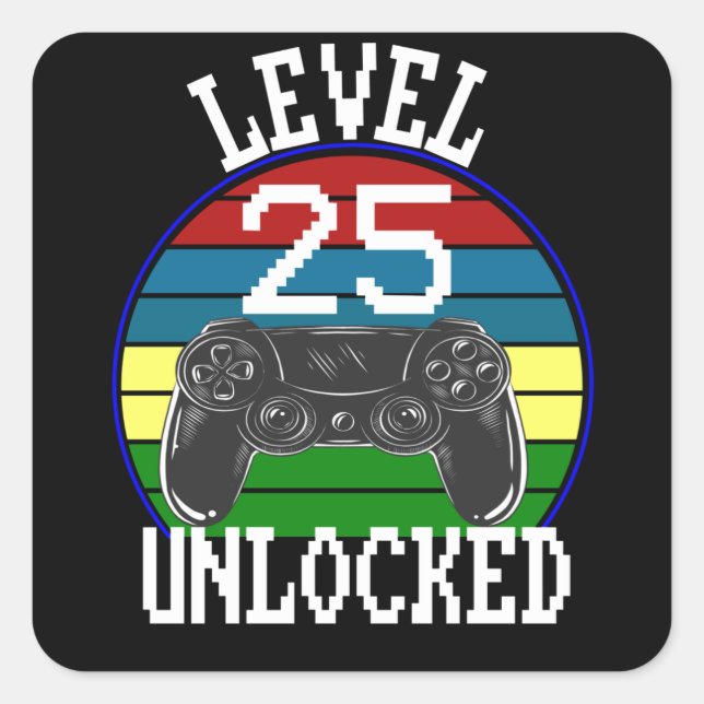 Level 25 Unlocked Funny 25th Birthday Gift idea Square Sticker (Front)