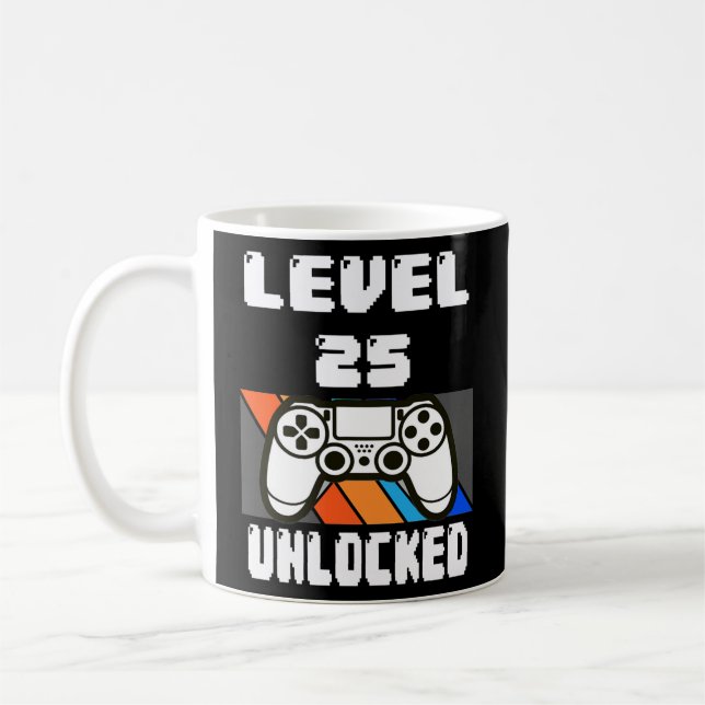 Level 25 Unlocked Video Game 25th Birthday Gift  Coffee Mug (Left)