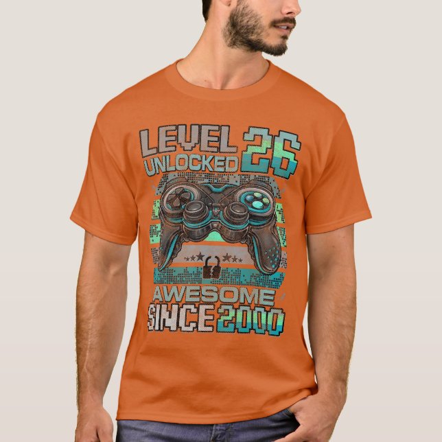 Level 26 Unlocked Awesome Since 2000 26th Birthday T-Shirt (Front)