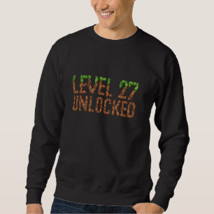 Level 27 Year Old Twenty-seventh Birthday Unlocked Sweatshirt