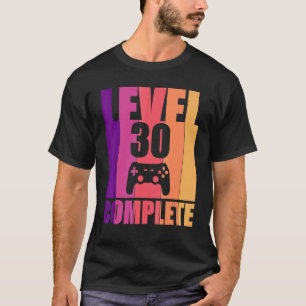 Level 30 Complete 30th Video Gamer Birthday T-Shirt
