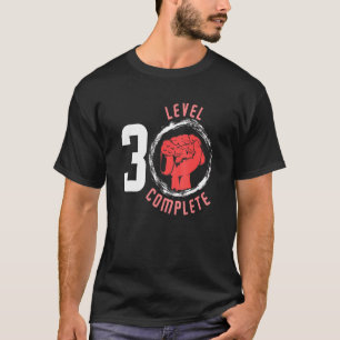 Level 30 Complete I B-Day Videogame Player Present T-Shirt