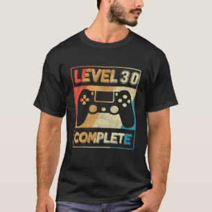 Level 30 Complete T 30Th Video Gamer 1991 Mens Wom T-Shirt