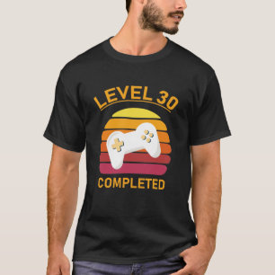 level 30 completed T-Shirt
