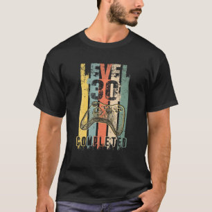 Level 30 Completed Video Gamer 30Th Wedding Comple T-Shirt