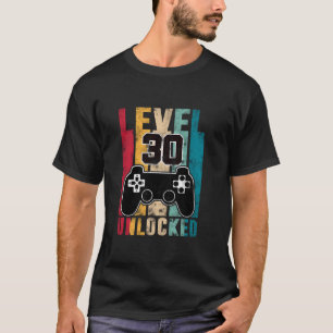 Level 30 Unlocked 30 year old Bday Gifts Gamer 30t T-Shirt