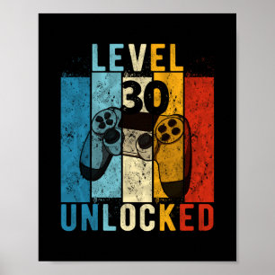 Level 30 Unlocked Video Gamer 30 Year Old 30th Bir Poster