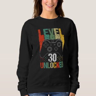 Level 30 Unlocked Video Gamer 30th Birthday Sweatshirt