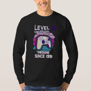 Level 31 Unlocked Awesome Since 1991 31st Birthday T-Shirt