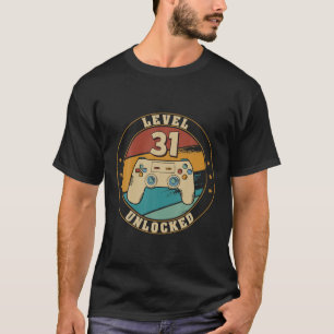 Level 31 Unlocked Gamer 31Th Birthday Decorations T-Shirt