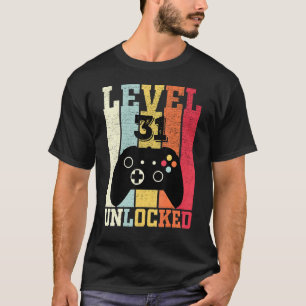 Level 31 Unlocked Video Gamer 31st Birthday T-Shirt