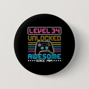 Level 34 unlocked awesome since 1989 Gaming Birthd 6 Cm Round Badge