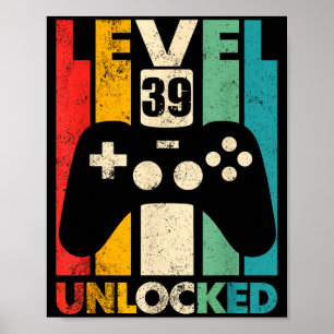 Level 39 unlocked 39th birthday video game retro poster