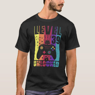 Level 39 Unlocked Birthday Level Up 39th Birthday  T-Shirt