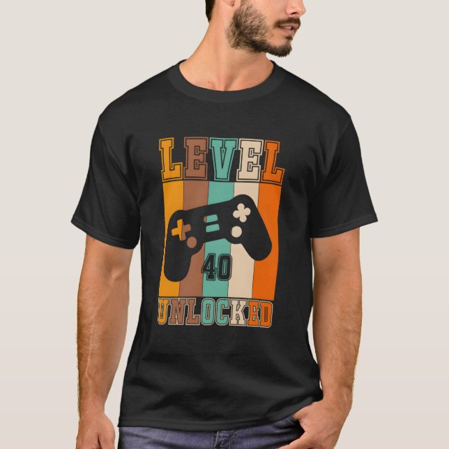 Level 40 Unlocked - Birthday Edition T-Shirt (Front)